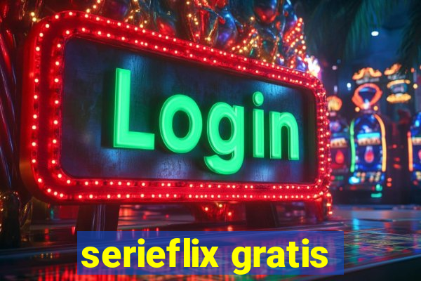 serieflix gratis